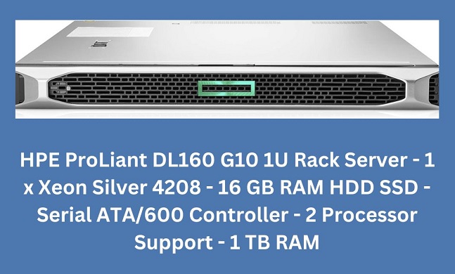HPE ProLiant DL160 G10 1U Rack Server