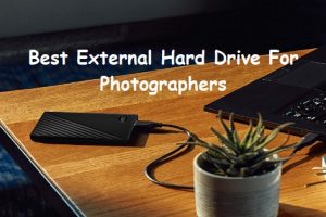 7 Best External Hard Drive For Photographers